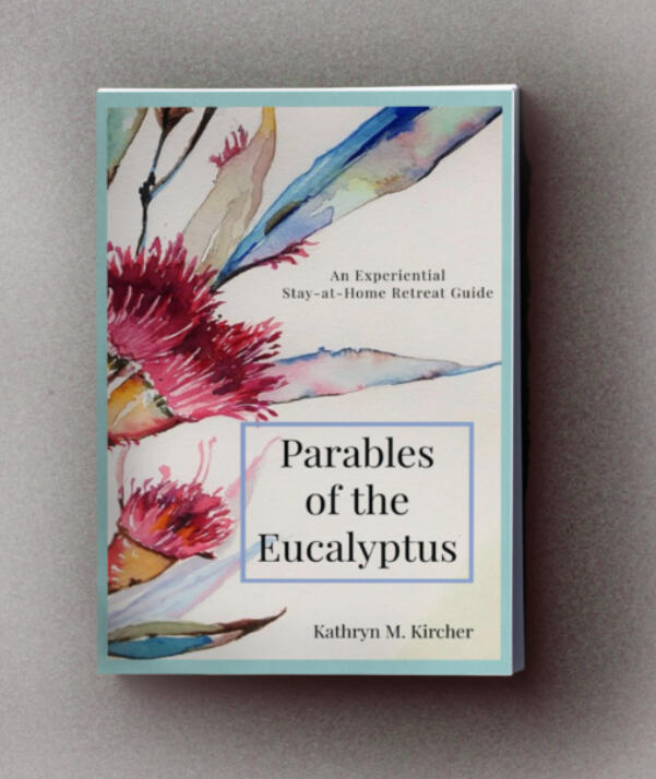 Parables of the Eucalyptus book cover with water color image of eucalyptus and its flowers